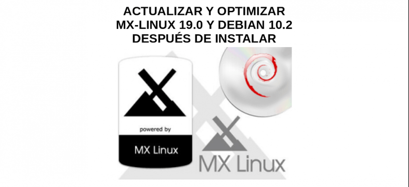 Actualizar y optimizar MX-Linux 19.0 y DEBIAN 10
