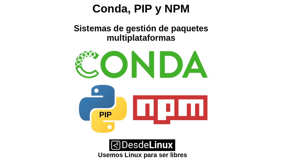 Conda, PIP y NPM: Sistemas de gestión de paquetes multiplataformas