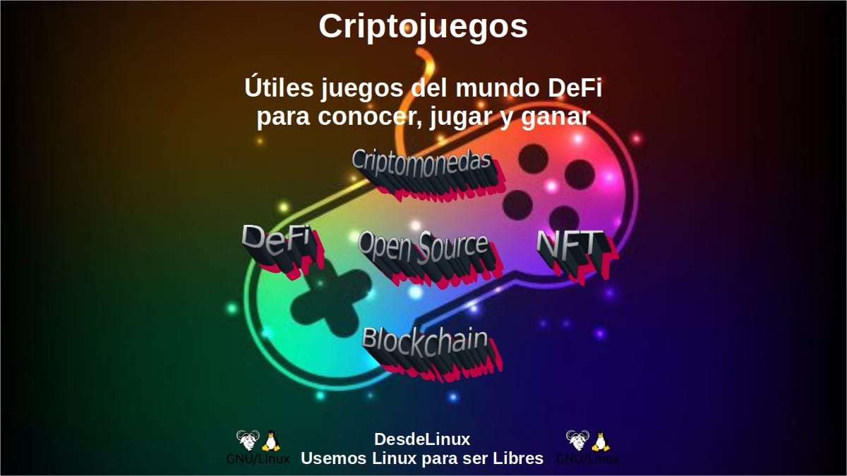 Criptojuegos: Útiles juegos del mundo DeFi para conocer, jugar y ganar Desde Linux