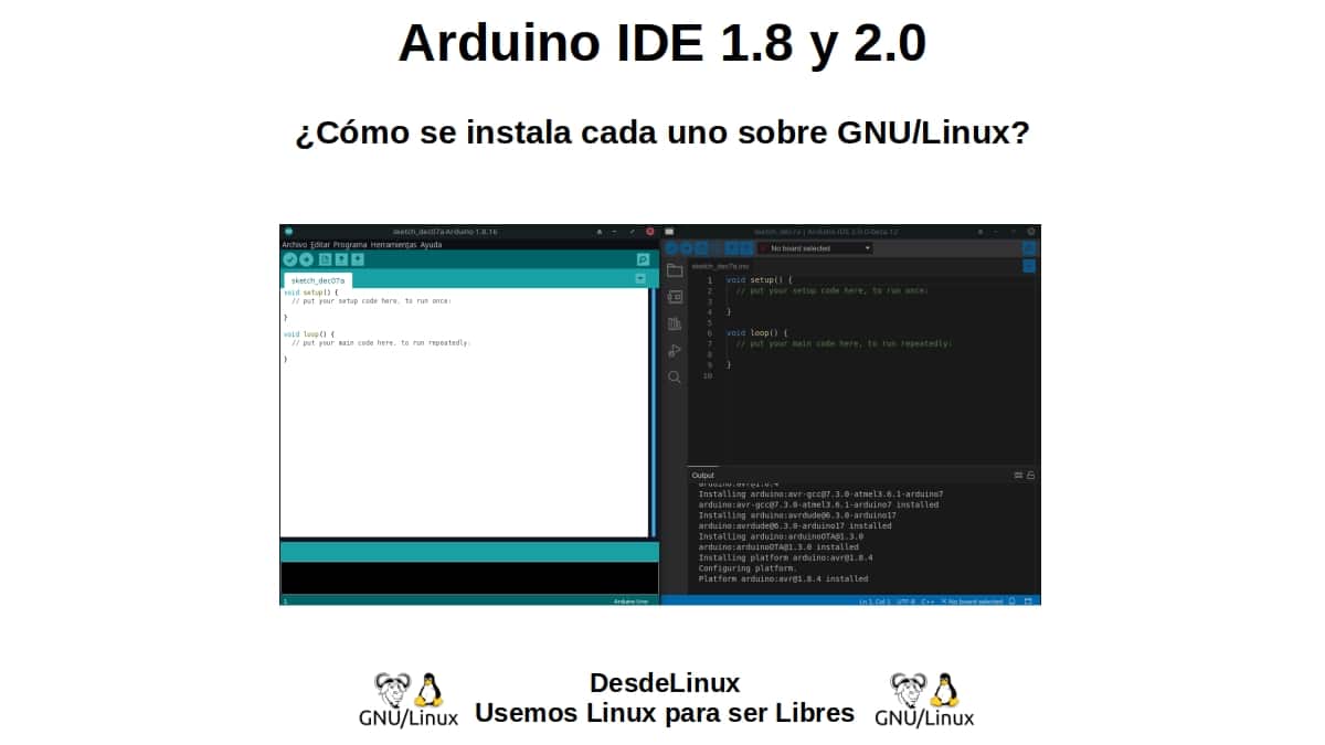 Arduino IDE 1.8 y 2.0: ¿Cómo se instala cada uno sobre GNU/Linux?