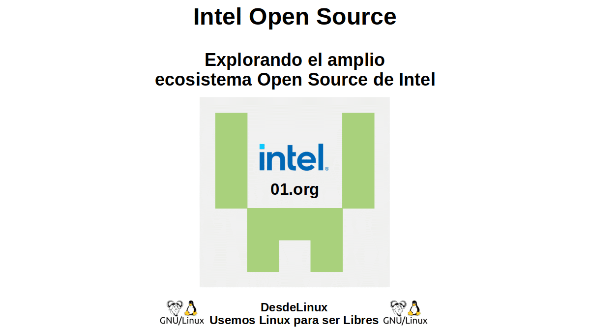 Intel Open Source: Explorando el amplio ecosistema Open Source de Intel Desde Linux