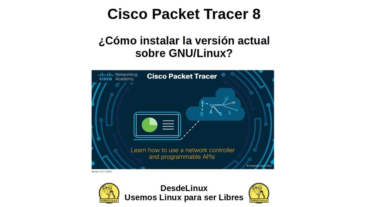 Cisco Packet Tracer 8: ¿Cómo instalar la versión actual sobre GNU/Linux? Desde Linux
